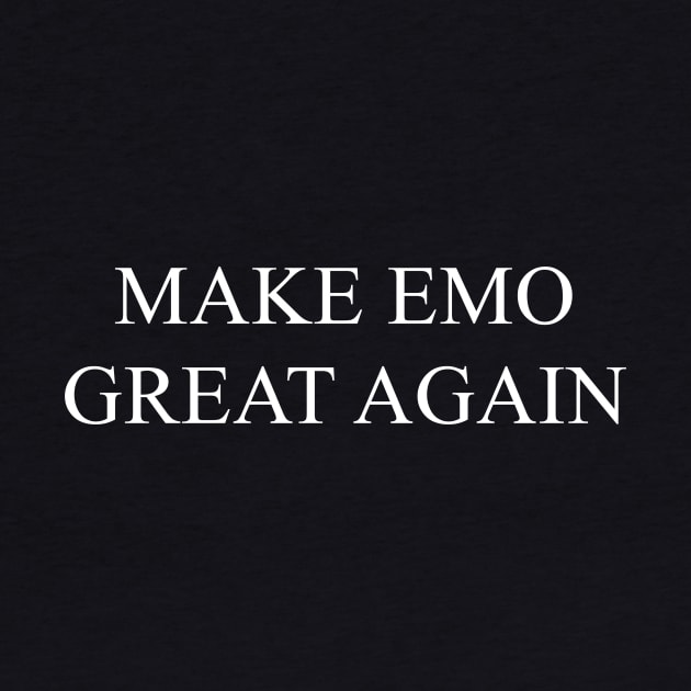 MAKE EMO GREAT AGAIN by TheCansOne